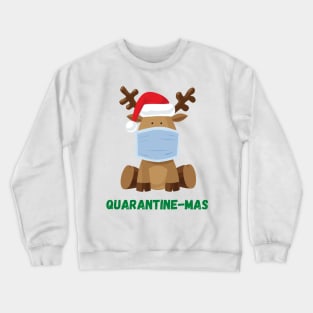 Quarantine-Mas Reindeer Christmas in Quarantine Reindeer Wearing a Mask During Quarantine Social Distancing Crewneck Sweatshirt